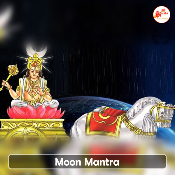 Mantras for planet Moon for love, peace and prosperity